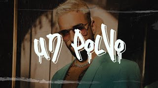 Maluma, Bad Bunny - Un Polvo ft Arcángel, Ñengo Flow, De La Ghetto | Letra