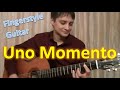 Uno Momento (Acoustic Guitar Cover) 