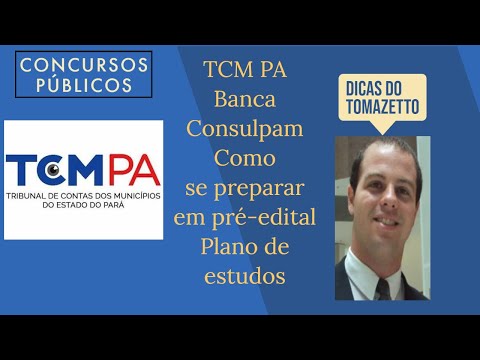 Concurso Público TCM PA - banca definida - como estudar em pré-edital + planos de estudos