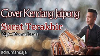 Download lagu Cover Kendang Jaipong - Surat Terakhir mp3 Download lagu Cover Kendang Jaipong - Surat Terakhir mp3