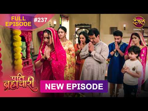 Pati Brahmachari | Full Episode 237 | 18 Feb 2026 | Full HD #Newepisode | Dangal TV