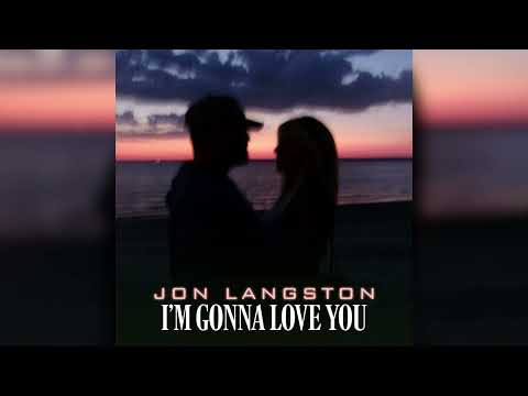 Jon Langston - I'm Gonna Love You (Official Audio)