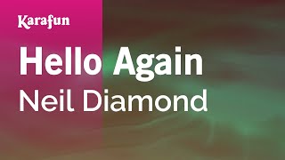 Hello Again - Neil Diamond | Karaoke Version | KaraFun