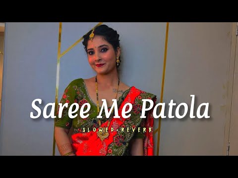 Lo-fi Songs of Saree Me Patola. Remix Songs Lover. #lofimusic  Slowed and Reverb Lo-fi Music 