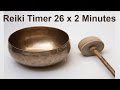 靈氣  Reiki Timer with bell every 2 minutes - 26 positions - No music & No sound  靈氣