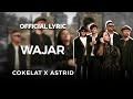 Cokelat - Wajar (Video Lirik) [Feat. Astrid]