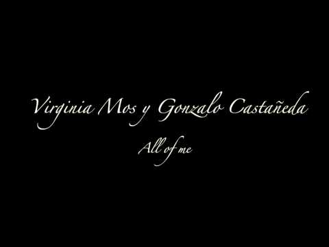 JOHN LEGEND - All of me (Virginia Mos y Gonzalo Castañeda Cover)