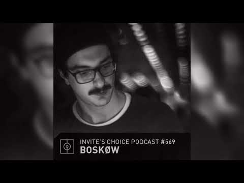 Invite's Choice Podcast 569 - Boskøw