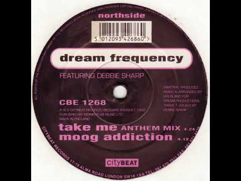 Dream Frequency featuring Debbie Sharp - Take Me (Anthem Mix) 1992