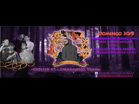 Casterap - Cypher 5 - Hexágono Team - Presentador Mauro Osorio