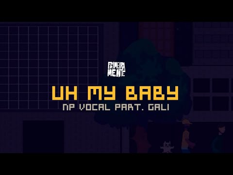 NP Vocal - Uh My Baby (part.Lucas Gali)