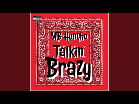 Talkin Brazy