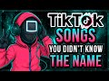 100 TIKTOK Songs You DON T KNOW The NAME 2025