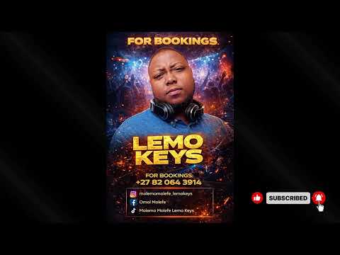 LEMO KEYS AMAPIANO MIX VOL.2