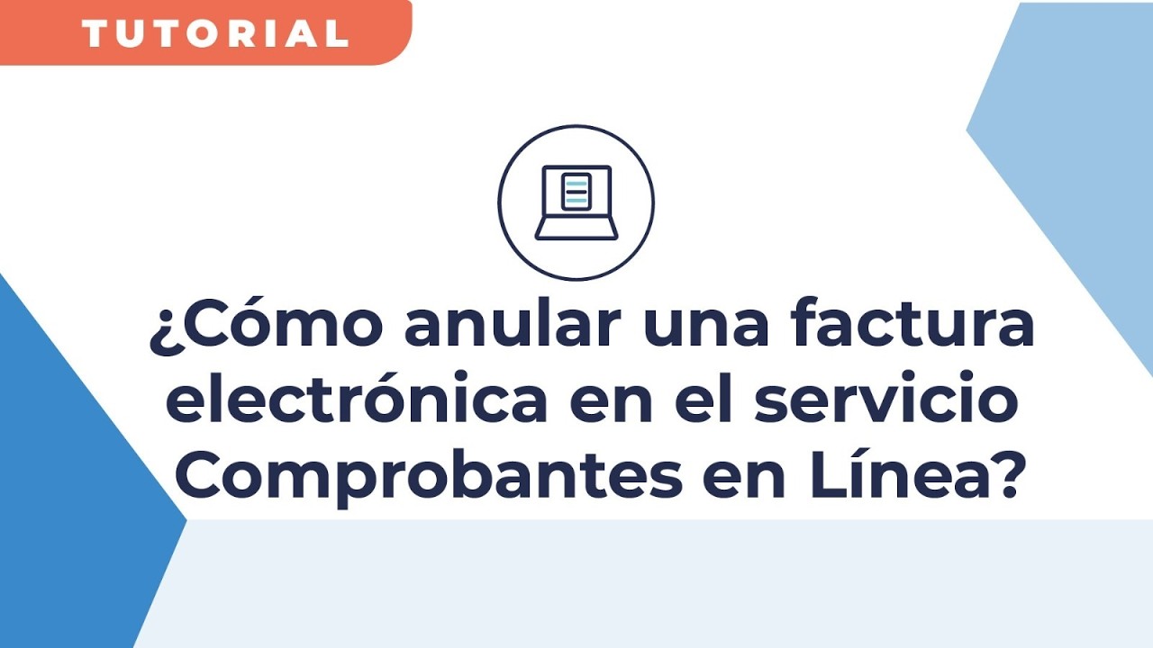 Comprobantes en línea: ¿Cómo anular una factura electrónica?