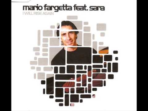 Mario Fargetta Feat. Sara - I Will Rise Again (2001)