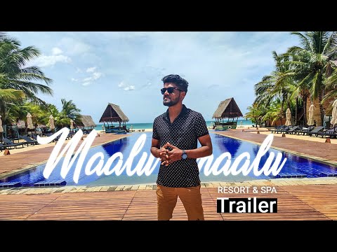 Relaxing at Maalu Maalu Resort & Spa |  Pasikuda - Trailer