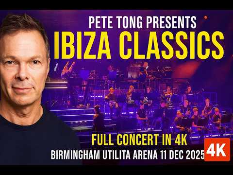 Pete Tong Presents Ibiza Classics 10th Anniversary full concert Birmingham Utilita Arena 11 Dec 2025