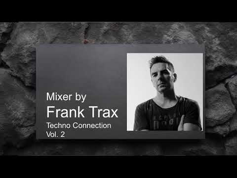 Technoconnection Vol.2 Mixer By Frank Trax
