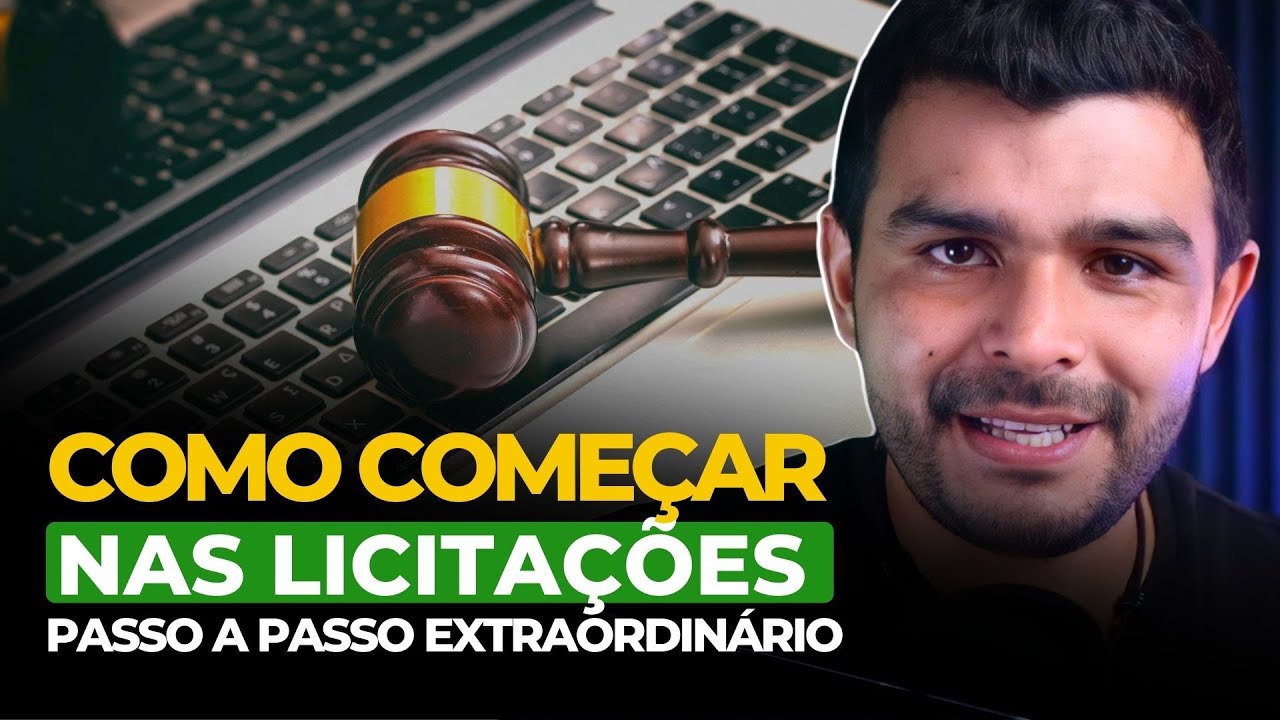 COMO COMEÇAR NAS LICITAÇÕES ? (PASSO A PASSO EXTRAORDINÁRIO)