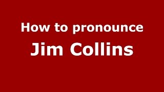 How to pronounce Jim Collins