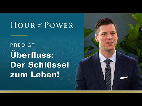 Bobby Schuller: Überfluss - Der Schlüssel zum Leben!