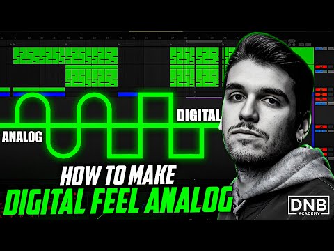 Giving Analog Warmth and Life To Digital Synths | DNB Academy