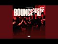 Bounce Out Pt 2