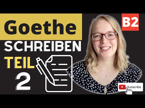 Goethe Zertifikat B2 Schreiben Teil 2 // "Strukturiert & Stilsicher im Goethe Zertifikat"