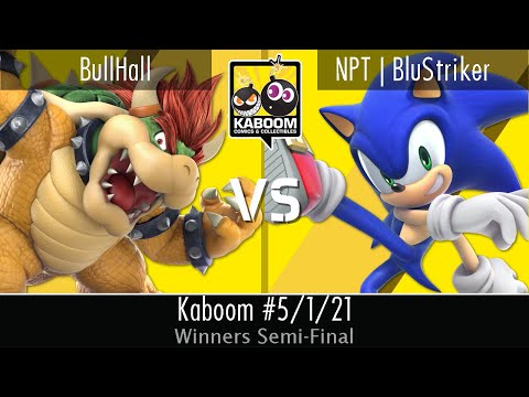 BullHall (Bowser) vs NPT | BluStriker (Sonic) - WSF - Kaboom 5/1/21