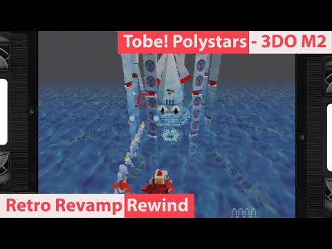 Tobe! Polystars - Retro Revamp Rewind - 3DO M2