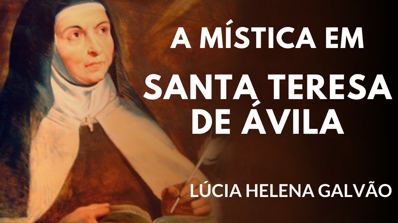 "The Mystique in Santa Teresa de Ávila" LIVE STREAMING with Prof. Lucia H. Galvão of New Acropolis