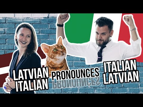 ITALIAN VS. LATVIAN PRONUNCIATION CHALLENGE