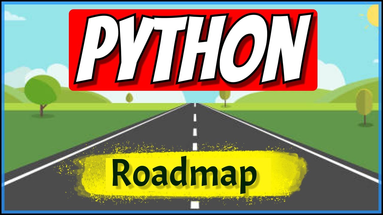 How to learn Python in 2022 - Roadmap to Python