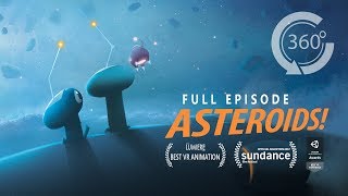 ASTEROIDS! | Animated 360 Movie [HD] | Elizabeth Banks, Ingrid Nilsen