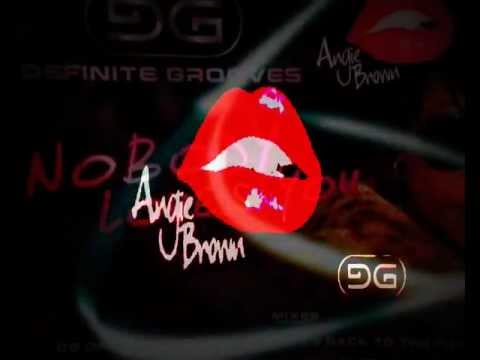 DEFINITE GROOVES FEAT. ANGIE BROWN - NOBODY LOVES YOU (CHRONIKAL DVS REMIX)