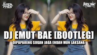 Download lagu DJ EMUT BAE [BOOTLEG] MOLAN RMX!! DIPAPARENG SUGAN JAGA ENDAH MUN LAKSANA mp3
