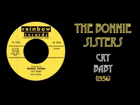 The Bonnie Sisters - Cry Baby (1956)