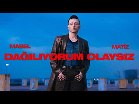 Mabel Matiz - Dağılıyorum Olaysız