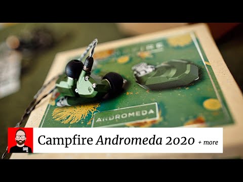 Campfire Audio Andromeda 2020, Solaris 2020 & Ara