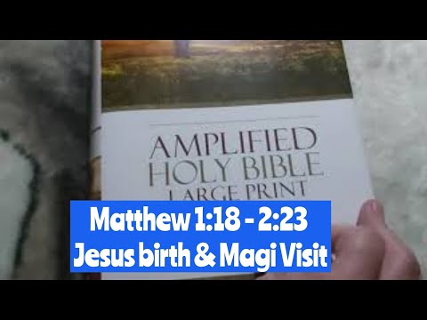 Matthew 1:18 - 2:23 || Jesus birth & Magi Visit || Amplified Bible