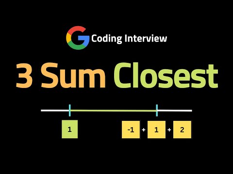 3Sum Closest - LeetCode 16 - Coding Interview Questions