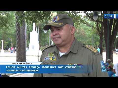 O DIA NEWS 09 12 2019  Operacão Natal Seguro: PM reforça segurança nos centros comerciais