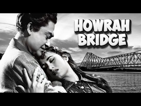Howrah Bridge (1958) Full Movie : Madhubala, Ashok Kumar | Super Hit Bollywood Classic Hindi MovieHD