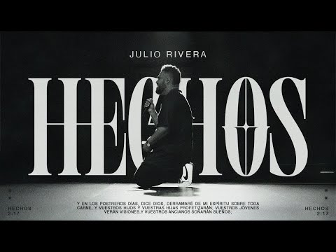 Julio Rivera - Hechos 2:17 [Original Sessions]