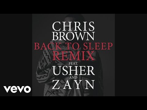 Chris Brown - Back To Sleep REMIX (Audio) ft. Usher, ZAYN