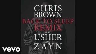 Chris Brown - Back To Sleep (Remix) (Official Audio) ft. Usher, ZAYN