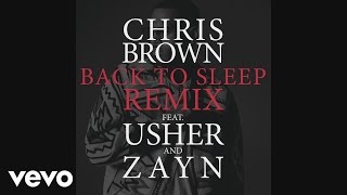 Chris Brown - Back To Sleep REMIX (Audio) ft. Usher, ZAYN