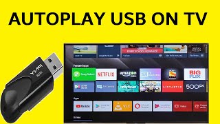 How to get files to automatically run when USB is plugged in to your TV?