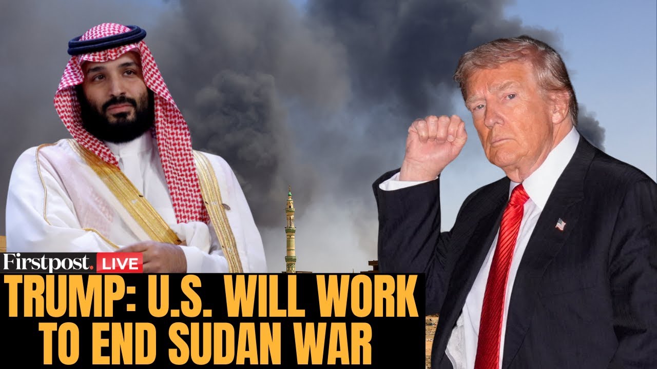 Sudan War LIVE: Trump Vows to Help End Sudan War After Request from Saudi Crown Prince MBS | N18G